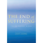 End of Suffering: Finding Purpose in Pain - Paperback