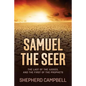 Samuel the Seer: The Last of the Judges, and the First of the Prophets - Paperback