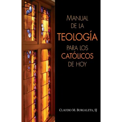 Manual de la Teologia Para Los Catolicos de Hoy - Paperback