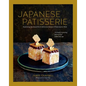 Japanese Patisserie: Exploring the Beautiful and Delicious Fusion of East Meets West - Hardcover