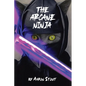 The Arcane Ninja - Paperback
