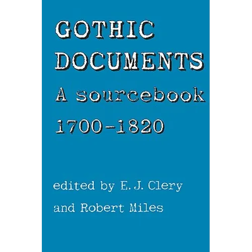 Gothic Documents: A Sourcebook 1700-18 - Paperback
