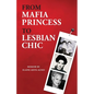 From Mafia Princess to Lesbian Chic - Paperback