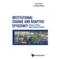 Institutional Change and Adaptive Efficiency: A Study of China's Hukou System Evolution - Hardcover