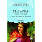 Eleanor the Queen: A Novel of Eleanor of Aquitaine - Paperback