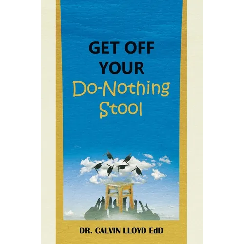 Get Off Your Do-Nothing Stool - Paperback