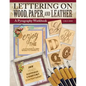 Lettering on Wood, Paper, and Leather: A Pyrography Workbook - Paperback