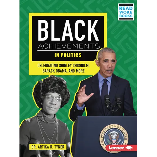 Black Achievements in Politics: Celebrating Shirley Chisholm, Barack Obama, and More - Paperback