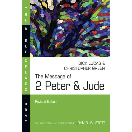 The Message of 2 Peter & Jude - Paperback