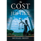The Cost of Justice - Paperback