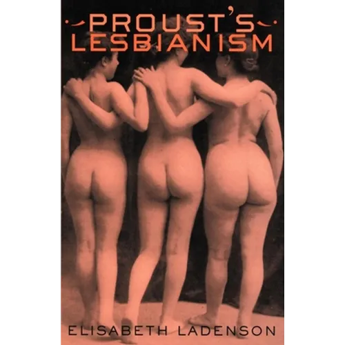 Proust's Lesbianism - Paperback