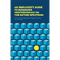 An Employer's Guide to Managing Professionals on the Autism Spectrum - Paperback