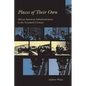 Places of Their Own: African American Suburbanization in the Twentieth Century - Paperback