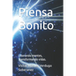 Piensa Bonito: Liberando mentes, Transformando vidas. - Paperback