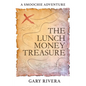 The Lunch Money Treasure: A Smoochie Adventure - Paperback