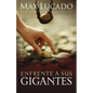 Enfrente a Sus Gigantes: Dios Aún Hace Lo Imposible - Paperback