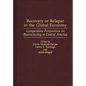Recovery or Relapse in the Global Economy: Comparative Perspectives on Restructuring in Central America - Hardcover