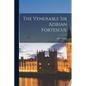 The Venerable Sir Adrian Fortescue - Paperback
