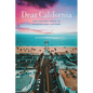 Dear California: The Golden State in Diaries and Letters - Paperback