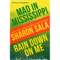 Mad in Mississippi and Rain Down on Me - Paperback
