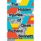 The Hidden Injuries of Class - Paperback