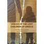 Voices of the Lost Children of Greece: Oral Histories of Cold War International Adoption - Paperback