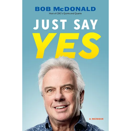 Just Say Yes: A Memoir - Hardcover