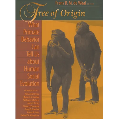 Tree of Origin: What Primate Behavior Can Tell Us about Human Social Evolution - Paperback