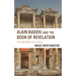 Alain Badiou and the Book of Revelation: The Emergence of a Truth - Hardcover