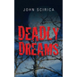 Deadly Dreams - Hardcover
