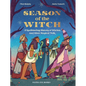 Season of the Witch: A Spellbinding History of Witches and Other Magical Folk - Hardcover
