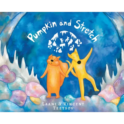 Pumpkin and Stretch - Hardcover