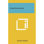Dark Boundary - Hardcover