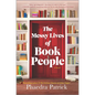 The Messy Lives of Book People - Hardcover