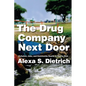 The Drug Company Next Door: Pollution, Jobs, and Community Health in Puerto Rico - Paperback