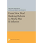 From New Deal Banking Reform to World War II Inflation - Paperback
