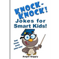 Knock Knock Jokes for Smart Kids: Best Knock-Knock Jokes Ever! - Paperback