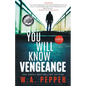 You Will Know Vengeance: A Tanto Thriller - Paperback