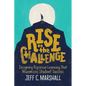 Rise to the Challenge: Designing Rigorous Learning That Maximizes Student Success - Paperback