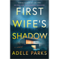 First Wife's Shadow: A Must-Read Gripping Domestic Psychological Suspense Crime Thriller from the Bestselling Author of I Invited Her in - Hardcover