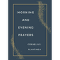 Morning and Evening Prayers - Hardcover