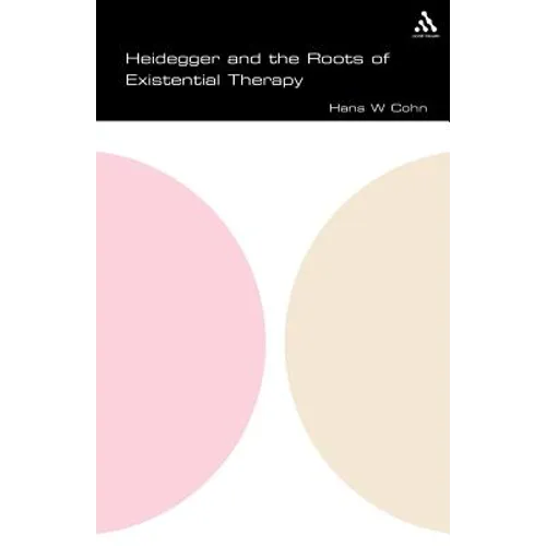 Heidegger and the Roots of Existential Therapy - Paperback