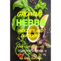 Growing Herbs Indoors and Outdoors: With Cooking Recipes Using Fresh Herbs - Paperback