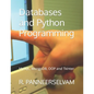 Databases and Python Programming: MySQL, MongoDB, OOP and Tkinter - Paperback