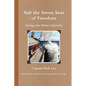 Sail the Seven Seas of Freedom - Paperback