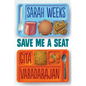 Save Me a Seat (Scholastic Gold) - Hardcover