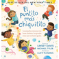 El Puntito Más Chiquitito: Las Pequeñas Cosas Que Nos Hacen Distintos. Las Grandes Cosas Que Nos Hacen Iguales - Hardcover