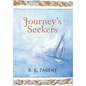Journey's Seekers - Hardcover