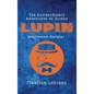 The Extraordinary Adventures of Arsène Lupin, Gentleman-Burglar - Hardcover