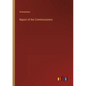 Report of the Commissioners - Paperback